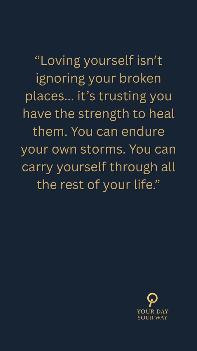 brianolynick's tweet photo. "Loving yourself isn't ignoring your broken places... it's trusting you have the strength to heal them. You can endure your own storms. You can carry yourself through all the rest of your life."

#YourDayYourWay https://t.co/37k5Ra8JNF