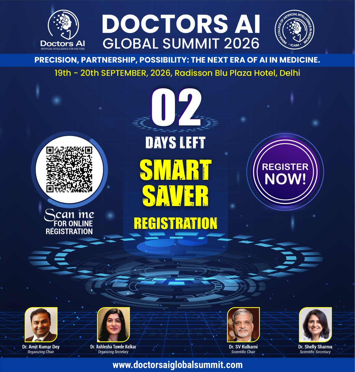 DoctorsAi's tweet photo. ⏳ 2 DAYS LEFT!
🚨 Smart Saver Registration for Doctors AI Global Summit 2026 closes 31st May!
📅 19–20 Sept 2026 | 📍 Delhi
AI in Healthcare • Expert Faculty • Networking
⚡ Register now: https://t.co/srvaH3vqd3⁠�
#DoctorsAI #AIinHealthcare #MedicalAI #DigitalHealth #DGS2026 https://t.co/cmdNrBmDwU