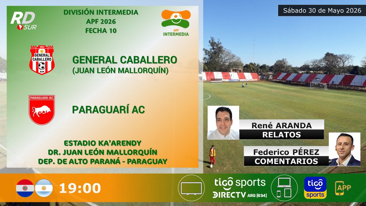 elpollo_ac29's tweet photo. #IntermediaAPF 2026 🇵🇾
#GeneralCaballero vs #ParaguaríAC
🎙️ Relatos: @28Aranda
🎙️ Comentarios: @FedeGolPerez
📺 TV: @TigoSportsPY - @DIRECTVLA Señal 634 (🇦🇷)
💻📱 @TigoSportsPY APP
#️⃣  #TigoSportsPY https://t.co/izErlKtZpj