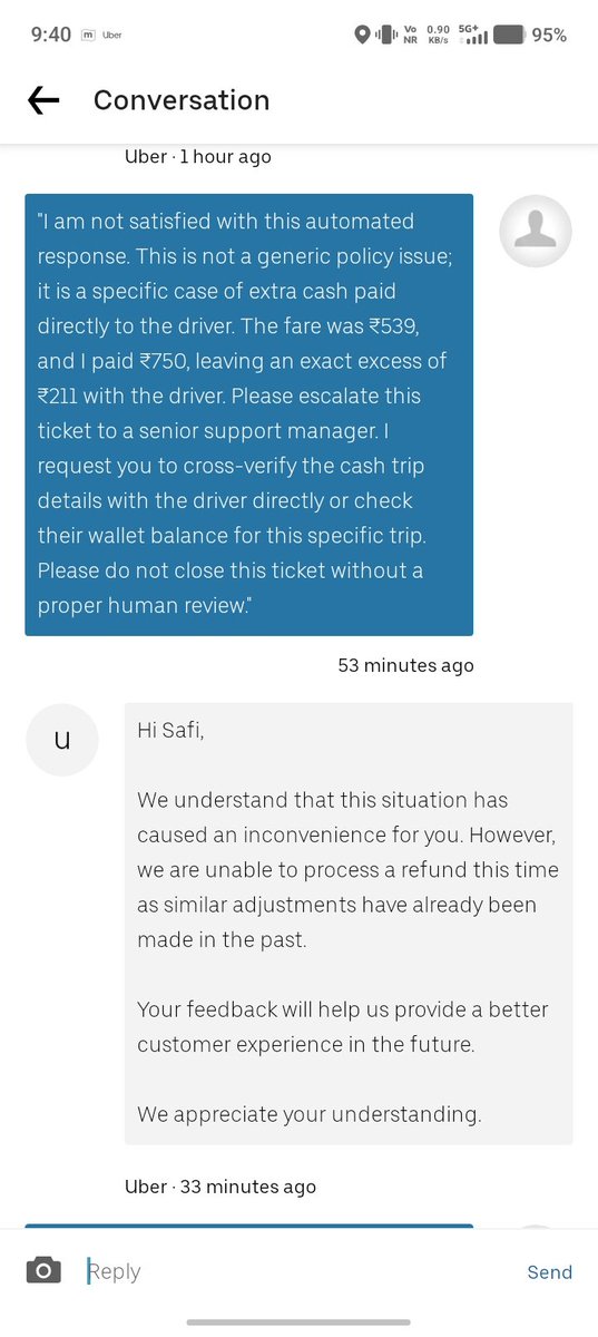 khansafi786's tweet photo. "UberकाSaport systm पूरीtarhबेकार हो चुका है! ट्रिप का किराया ₹539 था, गलती से ₹750 कैश दे दिए। ड्राइवर के पास मेरे ₹211 एक्स्ट्रा हैं। Appमें बार-बार बकवास autometedरिप्लाई आ रहा है, कोई इंसान इसे चेक करने को तैयार नहीं है। क्या यह धोखाधड़ी नहीं है?@Uber_India @Uber_Support https://t.co/J8AJqLVFJH
