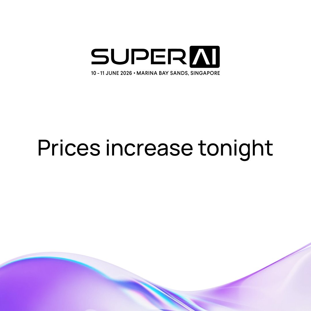 superai_conf's tweet photo. Last chance to lock in SuperAI tickets at US$499 

Prices increase tonight as we approach capacity. 

Save US$500: https://t.co/WPAkG0hEVc https://t.co/B64fHxlNcQ