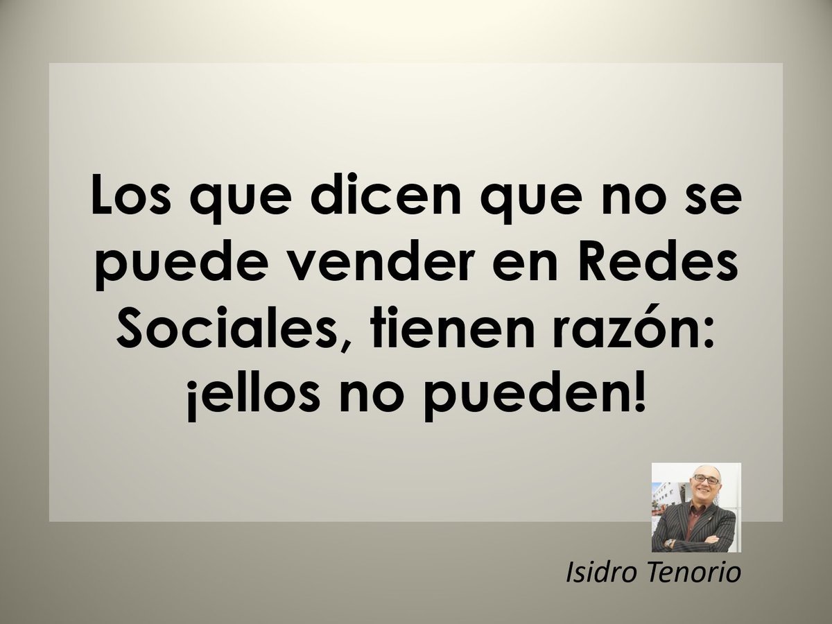 IsidroTenorio's tweet photo. #SocialMediaTips "Los que dicen que no se puede vender en Redes Sociales, tienen razón: ¡ellos no pueden!" (¡mejor habla con los que sí pueden!) 😉

Y si necesitas ayuda para hacer publicidad en redes sociales, solo tienes que pedirme una cita ➡ https://t.co/4Vx6KhptjS https://t.co/FPzYDaIDMc