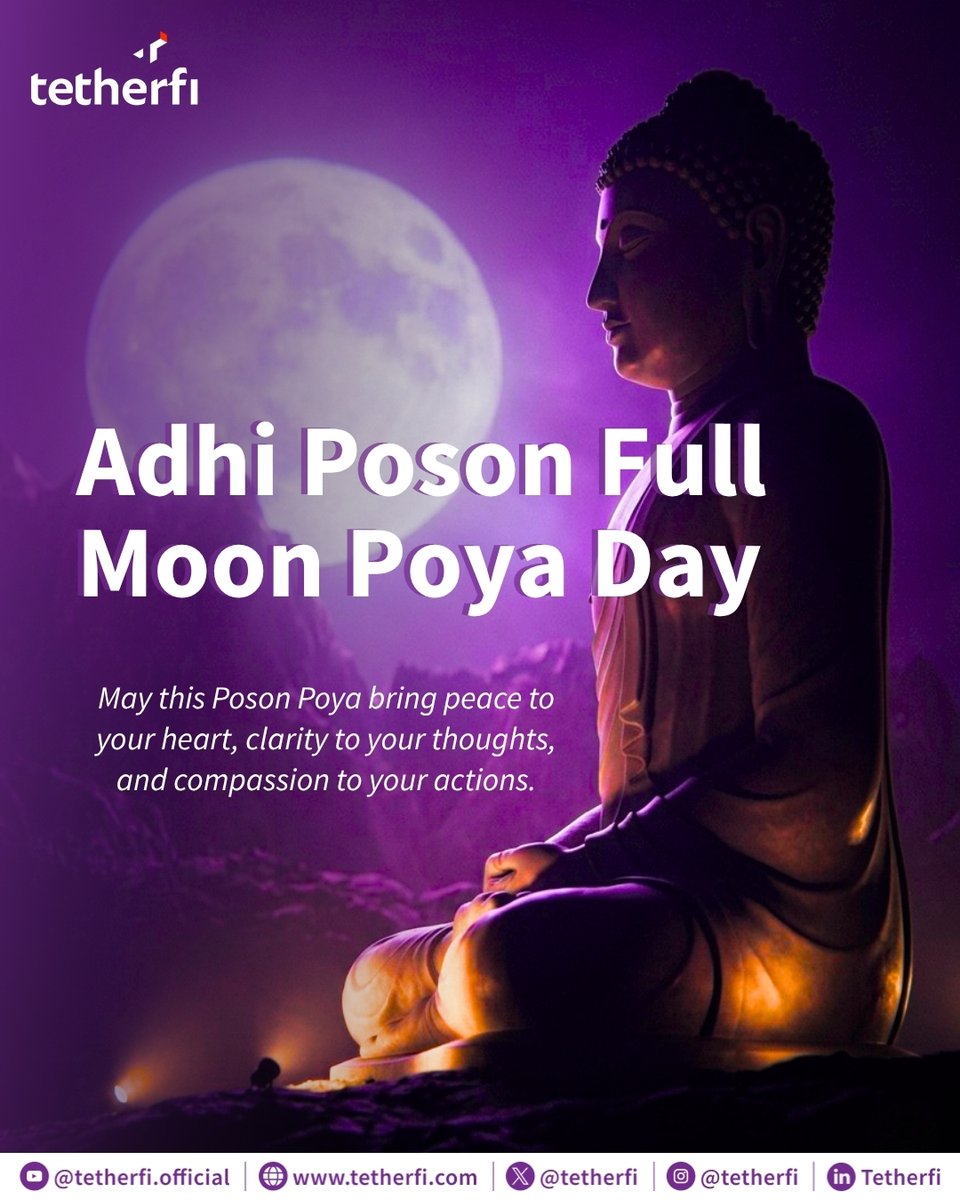 tetherfi's tweet photo. On this Adhi Poson Full Moon Poya Day, we reflect on the values of wisdom, mindfulness, and spiritual growth.

May this day bring peace and clarity to all who observe.

#Tetherfi #PosonPoya #Mindfulness #Peace #SriLanka https://t.co/HhffUUrYFj