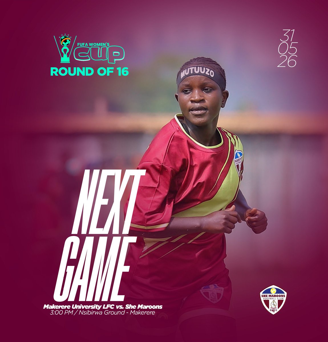 SheMaroonsFC's tweet photo. 🚨UP NEXT ⏭️ @FUFAWomen Cup | Round of 16
🆚 @Makerere LFC

Let's go ladies 💪 https://t.co/njYUU9oMt7