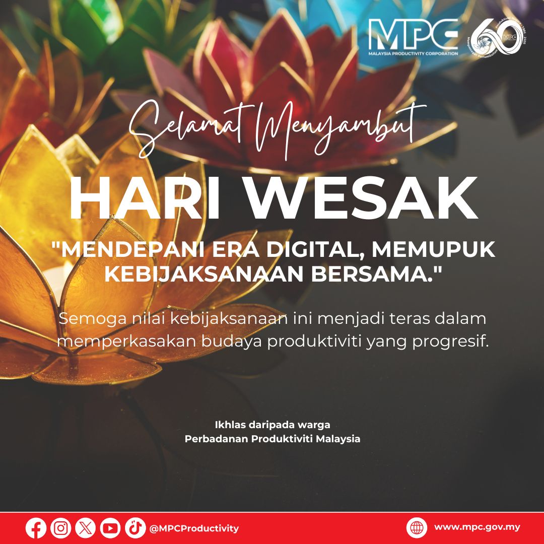 MpcProductivity's tweet photo. Keharmonian dan kedamaian hidup adalah asas kepada kebahagiaan kita bersama. Melalui penghayatan tema 'Mendepani Era Digital, Memupuk Kebijaksanaan Bersama', mari kita bawa nilai-nilai murni ini ke tempat kerja untuk membina persekitaran yang positif sekaligus meningkatkan produktiviti yang mampan.

Selamat Menyambut Hari Wesak 2026 kepada semua warga yang beragama Buddha. Semoga sambutan tahun ini membawa keamanan, kasih sayang, dan kesejahteraan dalam hidup kita.
@MITIMalaysia 

#MPC #Produktiviti #HariWesak #WesakDay