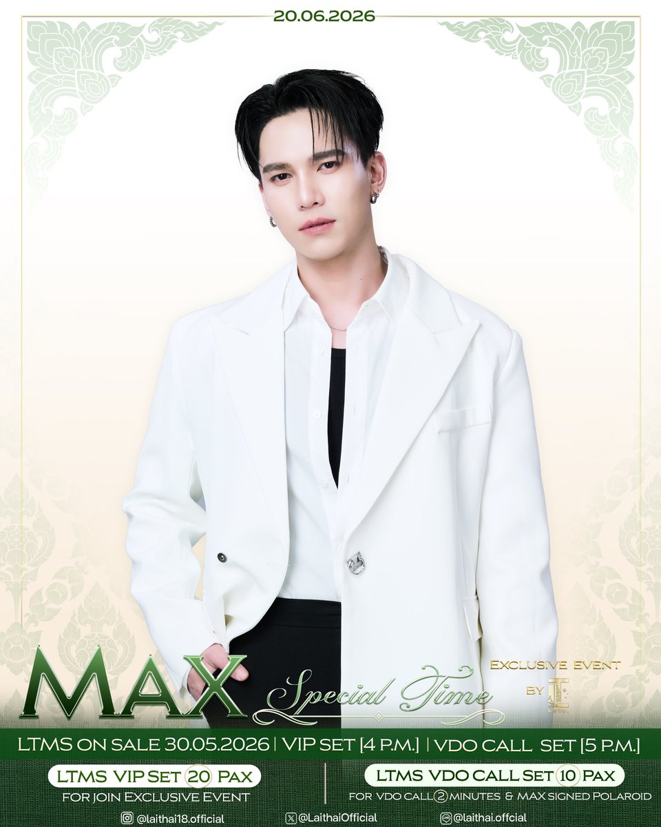 LaithaiOfficial's tweet photo. ✨LTMS VIP Set , LTMS VDO CALL 📞 Set✨
                                     
                📍On Sale 30.05.2026📍

📍LTMS VIP Set 4 p.m. 
📍LTMS VDO CALL Set 5 p.m.

✨LAITHAI✨Timeless Thai Elegance ✨

✨ #MaxSpecialTimeByLT  ✨ 
 #mmaxmax #ไดโนกรธัสส์  #ฮาร์ทดิสของแม้กณฐ https://t.co/xTaalqguhJ