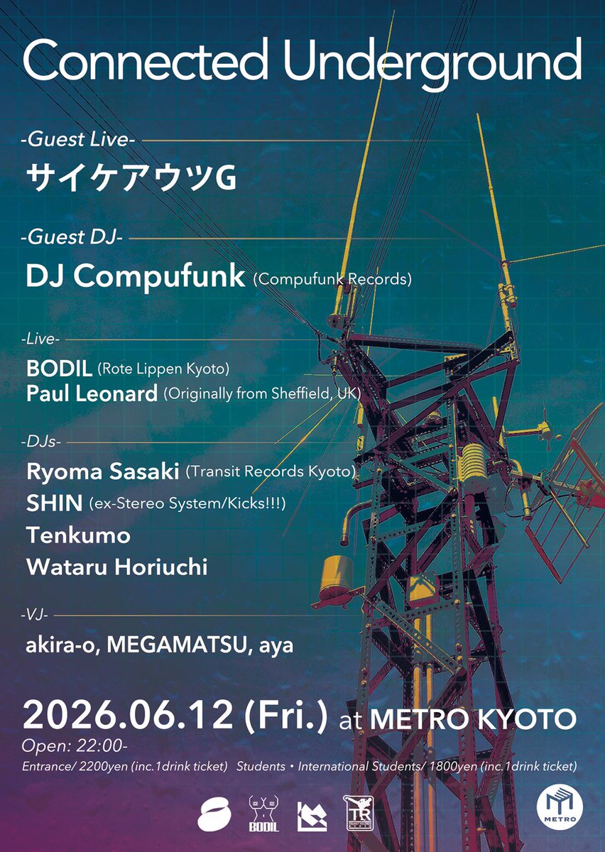 transit_records's tweet photo. 06/12(Fri.) Connected Underground
at 京都METRO @metro_kyoto 
Metro: https://t.co/lwHCnSMHzo
RA: https://t.co/DrA2ybOz0q

Guest Live:
サイケアウツG 
 
Guest DJ:
DJ Compufunk
 
Live:
BODIL
Paul Leonard
 
DJs:
Ryoma Sasaki
SHIN
Tenkumo
Wataru Horiuchi
 
VJs:
akira-o, MEGAMATSU, aya https://t.co/2eNbJDVPQb