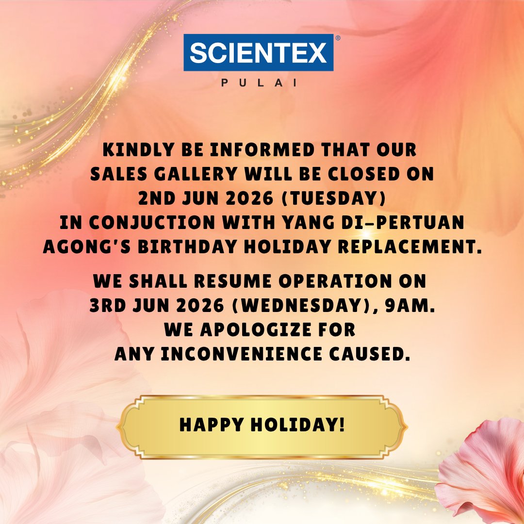 scientexpulai's tweet photo. Kindly be informed that our Sales Gallery will be closed on 2nd Jun 2026 (Tues) in conjuction with YANG DI-PERTUAN AGONG’S BIRTHDAY holiday replacement.
We shall resume operation on 3rd Jun 2026 (Wed), 9am. We apologize for any inconvenience caused.
Happy Holiday! https://t.co/5dnvLp2czP
