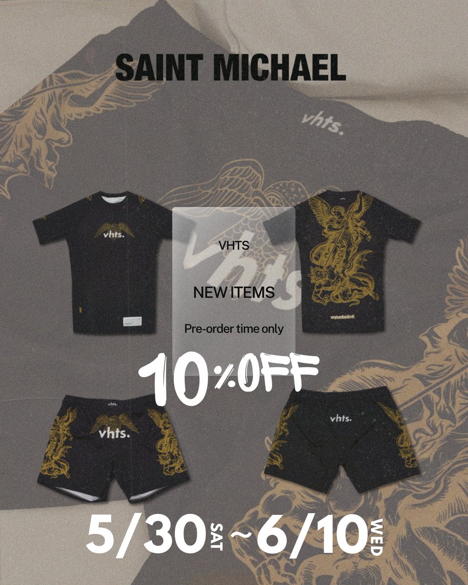 VHTS_JAPAN's tweet photo. New Collection
Pre Order Started!!!

SAINT MICHAEL
Rash Guard &amp; Shorts

Size : XS（FXS)〜3XL

Colorways : Black

→プレオーダー期間限定で10％OFF‼️
予約期間
【2026.05.30〜2026.06.10】

※受注生産品ですのでお届けまでは約2〜3ヶ月となります。 https://t.co/N7GY9W39JQ