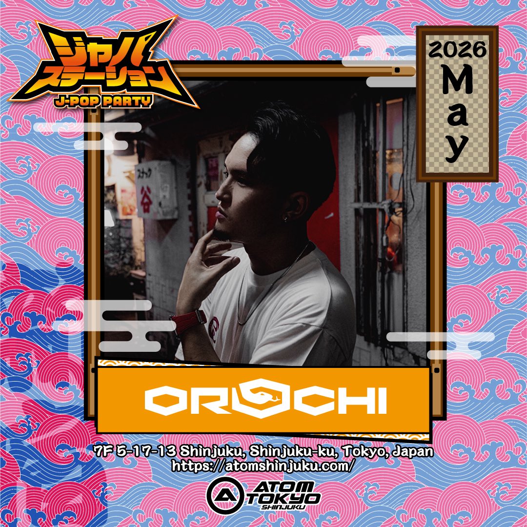 japastation2022's tweet photo. 5/30(土) 22:00~4:30
📍ATOM TOKYO -SHINJUKU-
JPOPパーティー
#ジャパステーション

DJ:KAZI/SHORI/OROCHI/Straw/IamYOU/KENTY

#ジャパステ #JPOP #SHINJUKU #クラブ
#アトム #JPOPDJ https://t.co/DIEFHIBIKR