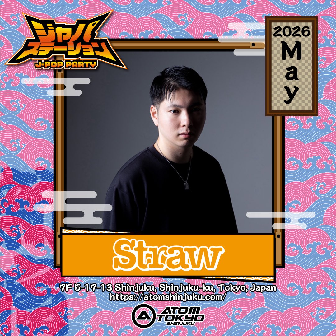 japastation2022's tweet photo. 5/30(土) 22:00~4:30
📍ATOM TOKYO -SHINJUKU-
JPOPパーティー
#ジャパステーション

DJ:KAZI/SHORI/OROCHI/Straw/IamYOU/KENTY

#ジャパステ #JPOP #SHINJUKU #クラブ
#アトム #JPOPDJ https://t.co/DIEFHIBIKR