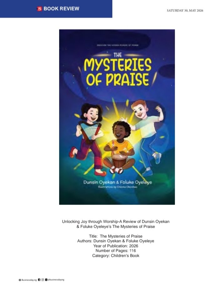 tiiPREE's tweet photo. Title: The Mysteries of Praise
Authors: Dunsin Oyekan &amp; Foluke Oyeleye 
Year of Publication: 2026
Number of Pages: 116
Category: Children’s Book
Go here to read the review: 
https://t.co/CYtUV9KTYq https://t.co/F5MVP8U70u