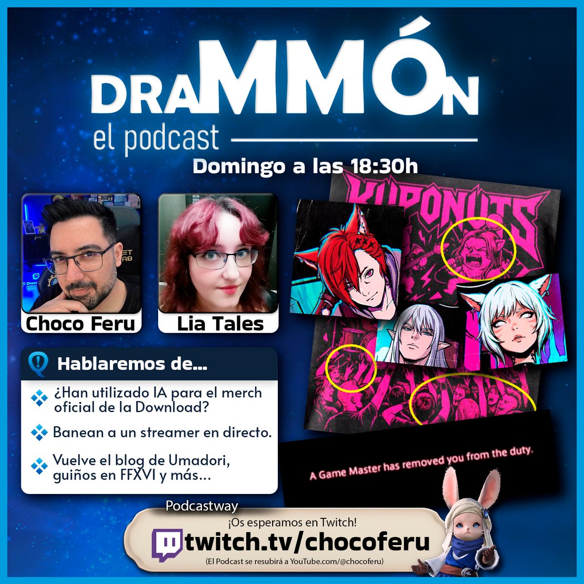 ChocoFeru's tweet photo. ¡Mañana vuelve DraMMÓn!

Junto con @Lia_Tales, hablaremos de...
➡️ ¿Han usado IA en merch oficial de #FFXIV?
➡️ Banean a un streamer pesadisimo en directo.
➡️ Vuelve el blog de Umadori.
➡️ Hay guiños de Evercold en FFXVI, y mucho más!

Nos vemos mañana a las 18:30h 👀 https://t.co/P9LXnkdZZi