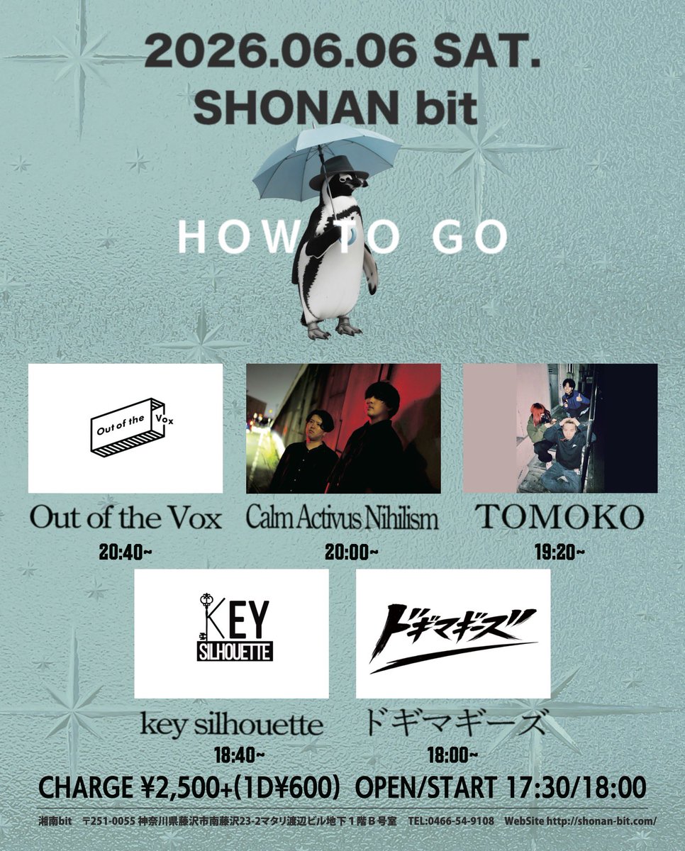 dogimagiz's tweet photo. 6/6(土) @湘南bit
『HOW TO GO Vol.5』

OPEN / START 17:30 / 18:00
ADV / DOOR ¥2,500 +1D(¥600)
高校生以下¥1,000 +1D(¥600)

w/
key silhouette
TOMOKO
Calm Activus Nihilism
Out of the Vox

質問、取り置きはDMまで🙏 https://t.co/Rmd0uSJH2T