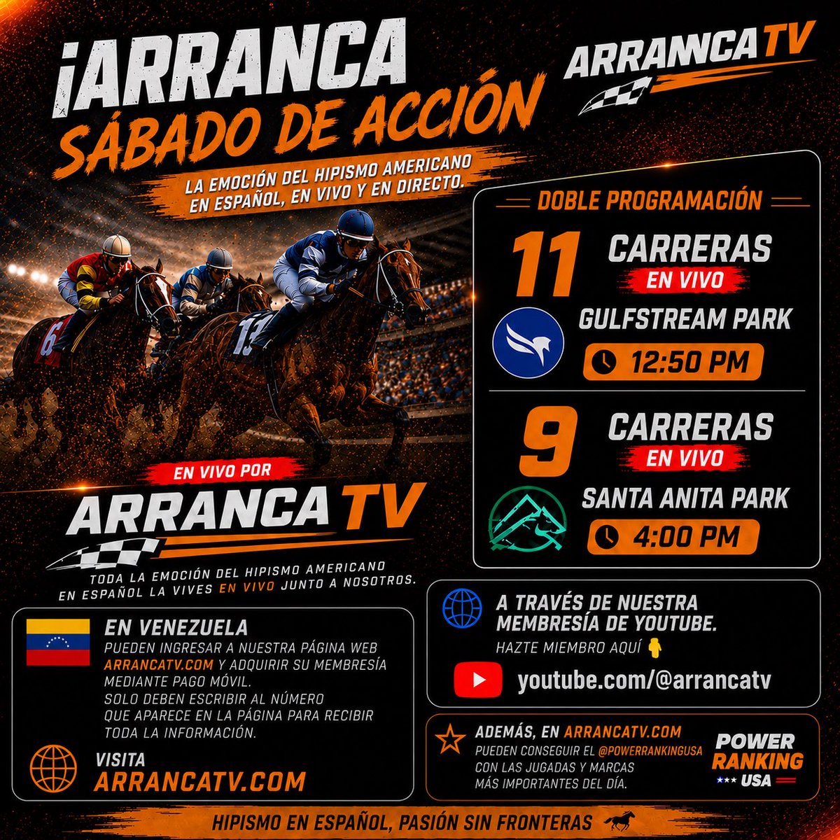 CasellaCampione's tweet photo. 🔥🏇 ¡Buenos días, amigos hípicos! 🏇🔥

Sábado de gran acción en @Arranca_TV con una jornada imperdible de costa a costa 🇺🇸🐎

📍 @GulfstreamPark presenta 11 carreras desde las 12:50 PM.

📍 @SantaAnitaPark tendrá 9 competencias, comenzando a las 4:00 PM.

Toda la emoción del hipismo americano en español la vives EN VIVO junto a nosotros.

🇻🇪 En Venezuela pueden ingresar a nuestra página web https://t.co/PBn1QIISuS y adquirir su membresía mediante pago móvil. Solo deben escribir al número que aparece en la página para recibir toda la información.

🔥 Además, en https://t.co/PBn1QIISuS pueden conseguir el @PowerRankingUSA con las jugadas y marcas más importantes del día.

🌎 También pueden disfrutar de nuestra programación a través de la membresía de YouTube.

Hazte miembro aquí 👇🏻

https://t.co/7PY5ChXPKz