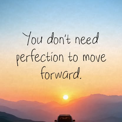 KimRatcliffe's tweet photo. You don't need perfection to move forward. #RECOVERED #anxiety #nevergiveup #AlwaysKeepFighting #fibromyalgia #autoimmune #MECFS #Erythromelalgia https://t.co/Z3901Ye8NP