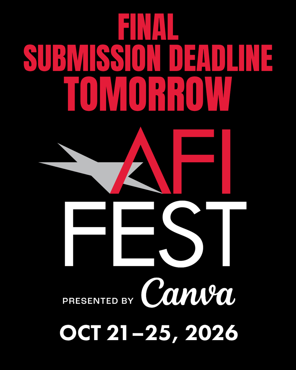 AmericanFilm's tweet photo. 🚨Tomorrow is the Final Deadline to submit your short film to #AFIFEST 2026 presented by @Canva. Submit now before the May 31 deadline at https://t.co/2tqy29KXe6. https://t.co/5Z9V0KUch7