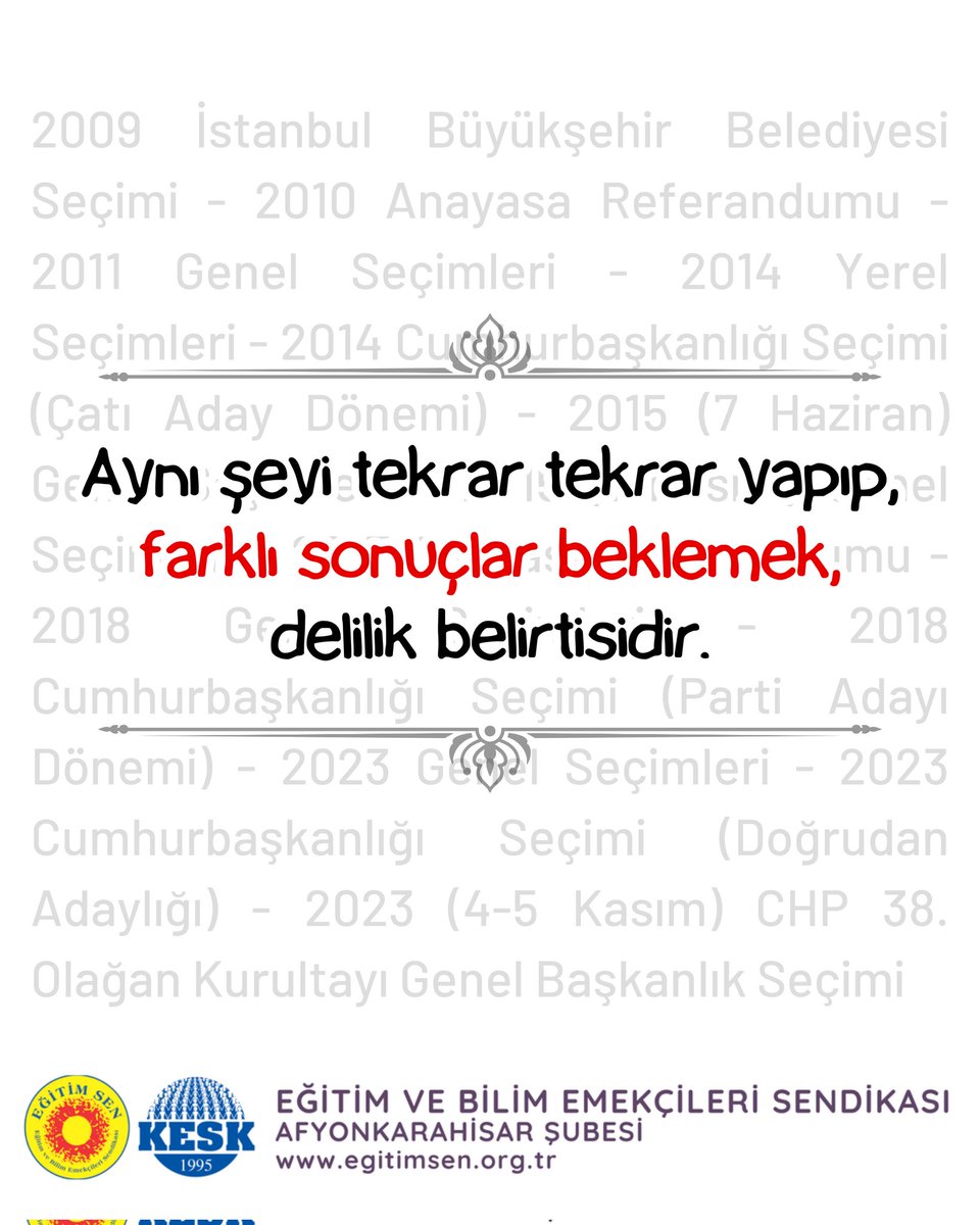AfyonEgitimSen's tweet photo. "Tekrar tekrar aynı şeyi yapma!" https://t.co/fLag9RUM8e