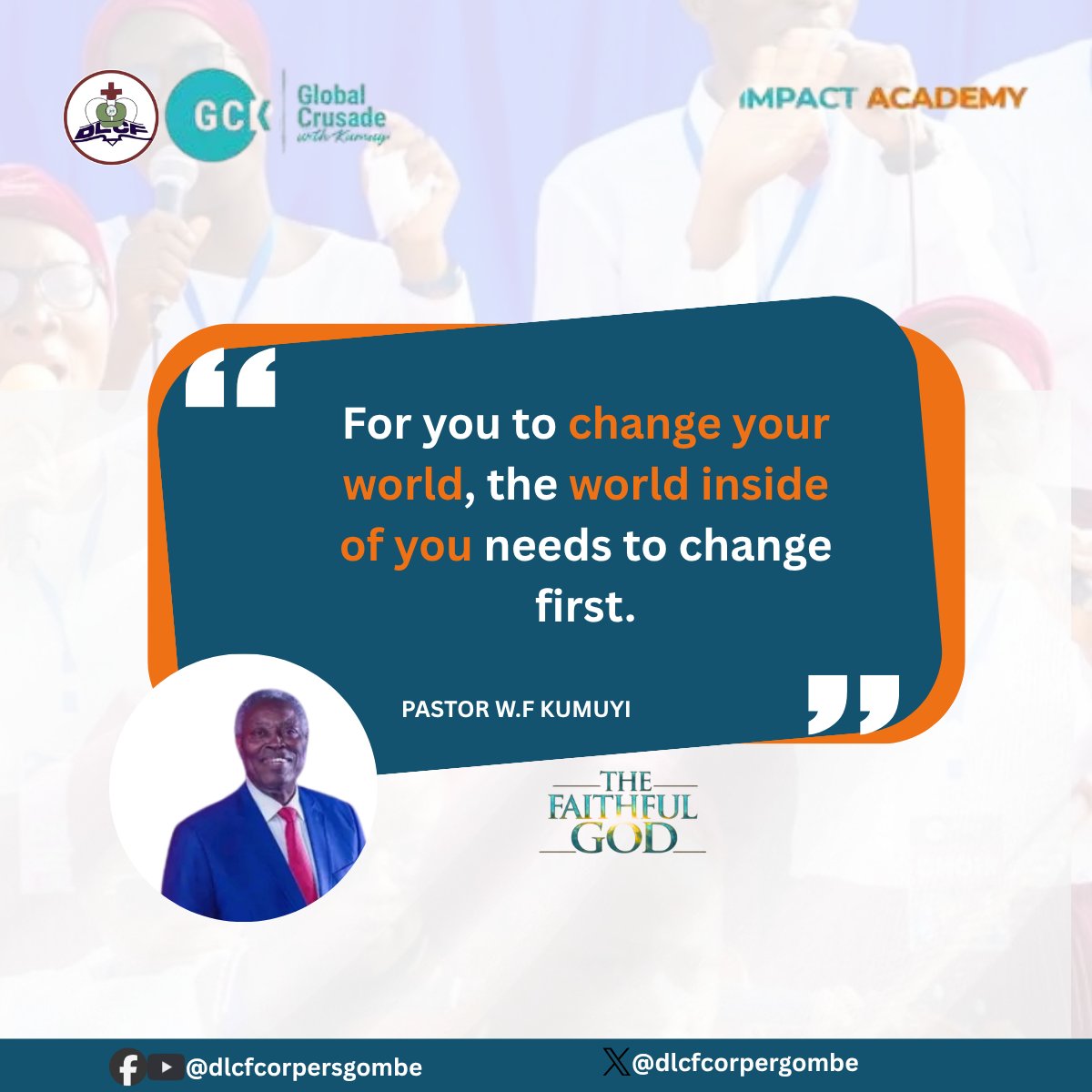 dlcfcorpergombe's tweet photo. For us to change the world, the world inside of us needs to change.
#dlcfgombe
#ImpactacademywithKumuyi
#ThefaithfulGod https://t.co/J5brtgnnhh