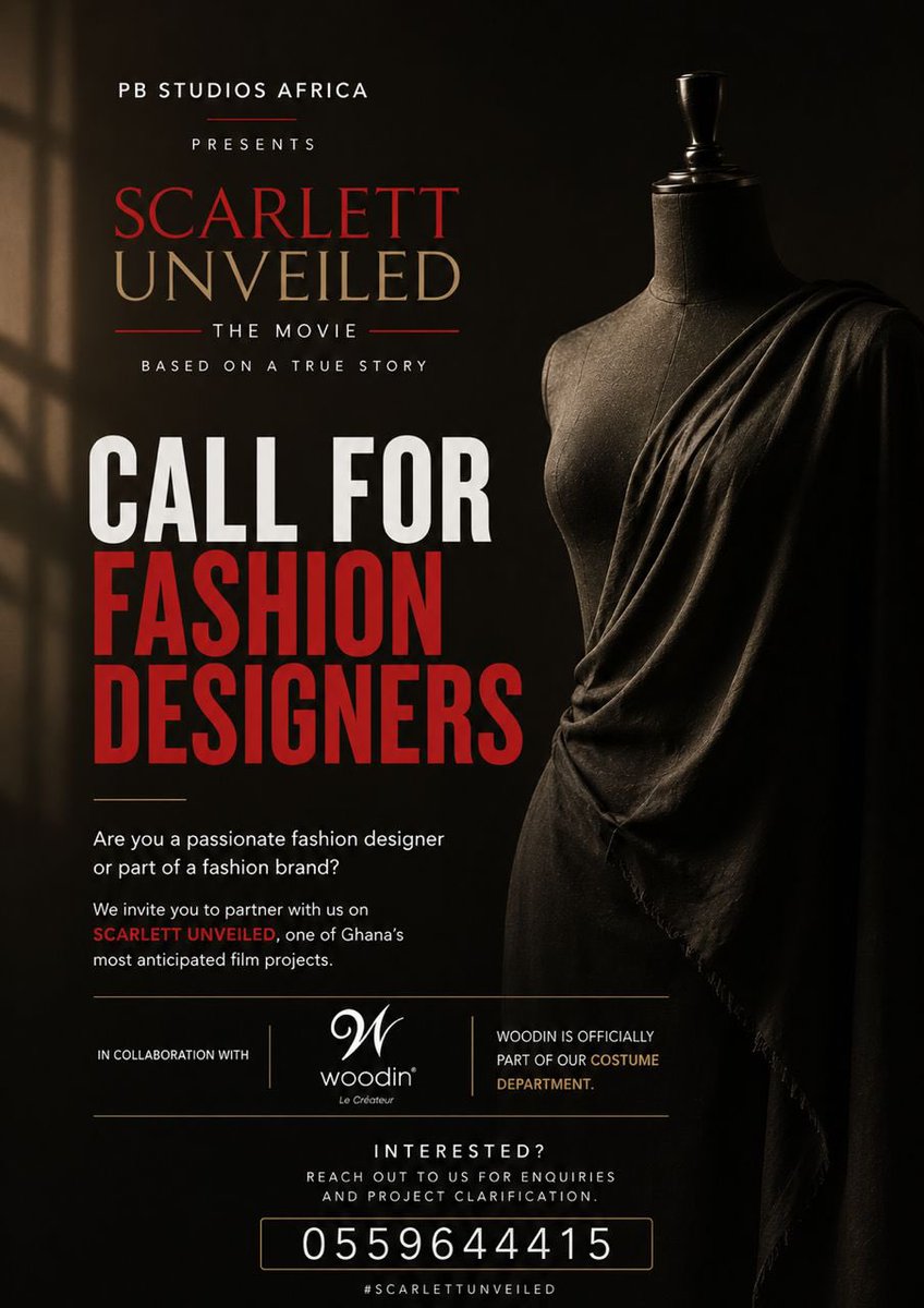 TheBigGhun's tweet photo. Scarlett Unveiled is looking for passionate fashion designers to join our Costume Department in collaboration with Woodin.
If you’re ready to contribute to one of Ghana’s most anticipated film projects, call 055 964 4415
Let’s create history together. https://t.co/PD260Srlov