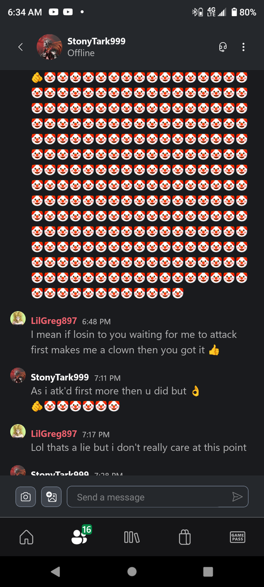 LGreg897's tweet photo. So I'm my matches with this guy he would literally not attack me first unless I attack first and the matches were mostly us side stepping for 6-8 minutes the whole match and he goes and spams clown emojis after he beat me twice. I guess I'm the clown for losing respectfully 😆 https://t.co/Tzpso0M76J