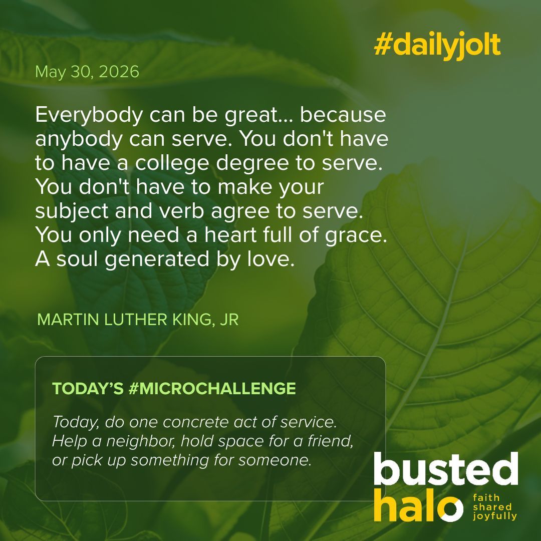 BustedHalo's tweet photo. Today's #DailyJolt comes from #MLKJR. https://t.co/w44aF7yIxw
