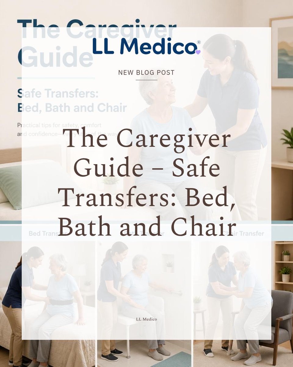 LLMedico's tweet photo. New on our blog: The Caregiver Guide – Safe Transfers: Bed, Bath &amp; Chair. Practical tips to move loved ones safely, reduce strain, and boost independence. Step-by-step techniques, recommended aids &amp; expert safety reminders. Read it now: [link] https://t.co/Z9xWx5dcVZ https://t.co/BadBO1OGSa