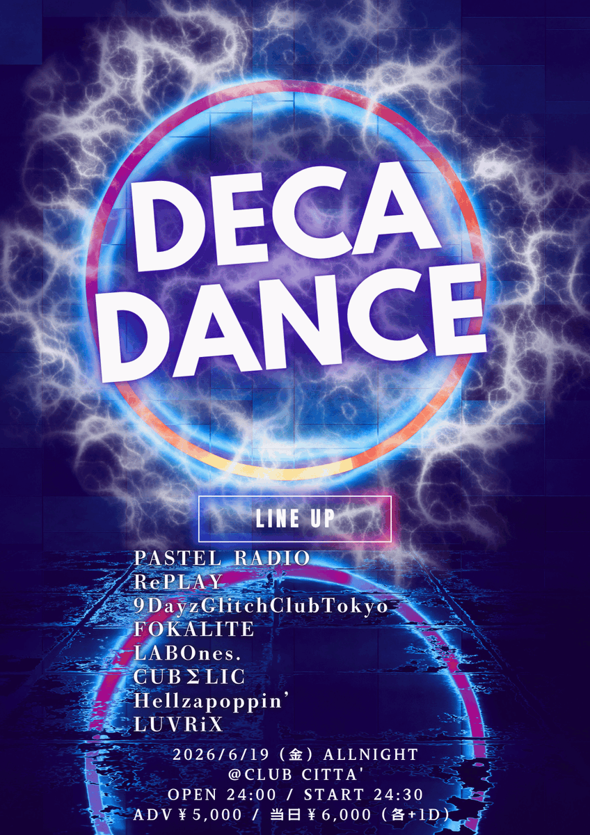 PASTELRADIOInfo's tweet photo. ⚡️⚡️ライブ告知⚡️⚡️

「DECA DANCE」

📅2026/6/19(金) 深夜
📍川崎CLUB CITTA’

🕐OPEN24:00/START24:30

🎫前売¥5,000/当日¥6,000（+1D別）

🎁指名入場特典「サインありチェキ券1枚」

🔗 https://t.co/guGHjjqJRC
販売：5/31(日) 12:00〜

チッタで最高にデカい夜を🔥🔥

#パスラジ #PASTELRADIO https://t.co/OMbKKCLTLT