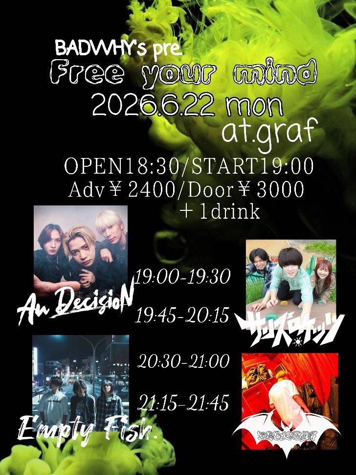 emptyfish111's tweet photo. 【🔥LIVE INFO🔥】
2026/6/22（mon）at天神graf
BADWHY's pre.
“Free your mind”

act...
BADWHY's
An Decision
サンズロケッツ
Empty Fish

open/start:18:30/19:00
adv/door:¥2,400/¥3,000（+1D¥600）

会場変更になってます！
ご注意ください！⚠️

取り置きはHPまたはDMまで！📩🙇🏻 https://t.co/BcHnwuvSgt