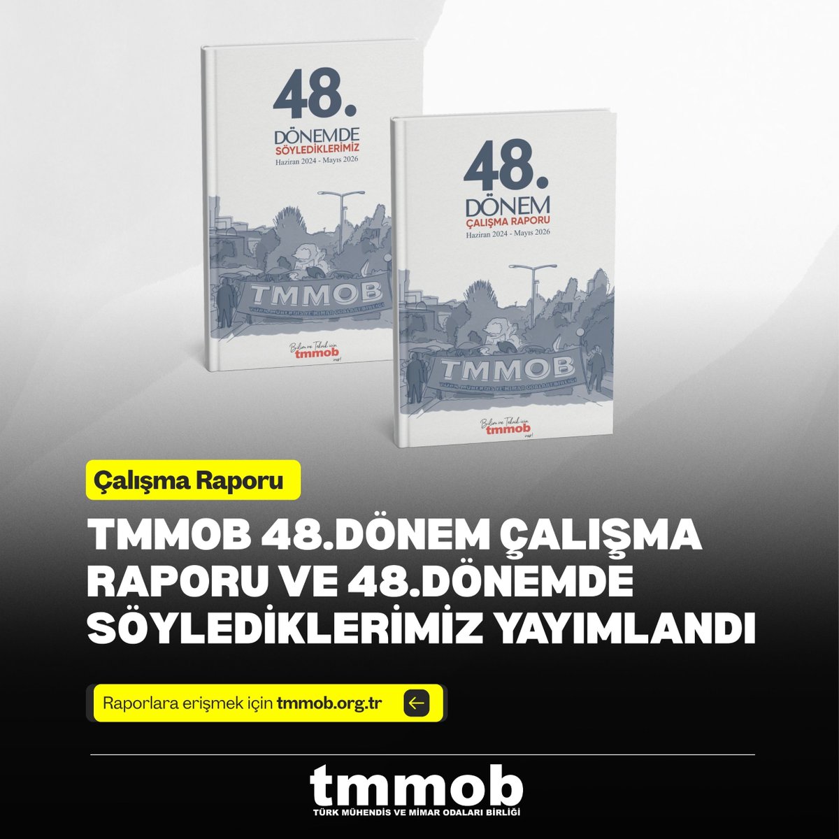 TMMOB1954's tweet photo. Türk Mühendis ve Mimar Odaları Birliği 47. Dönem Çalışma Raporu 30 Mayıs 2026 tarihinde yayımlandı. Çalışma Raporu, TMMOB'nin Haziran 2024 - Mayıs 2026 tarihleri arasında gerçekleştirdiği çalışmaları kapsamaktadır.

https://t.co/9OlbGxFmMw https://t.co/WCqa2rL5U2