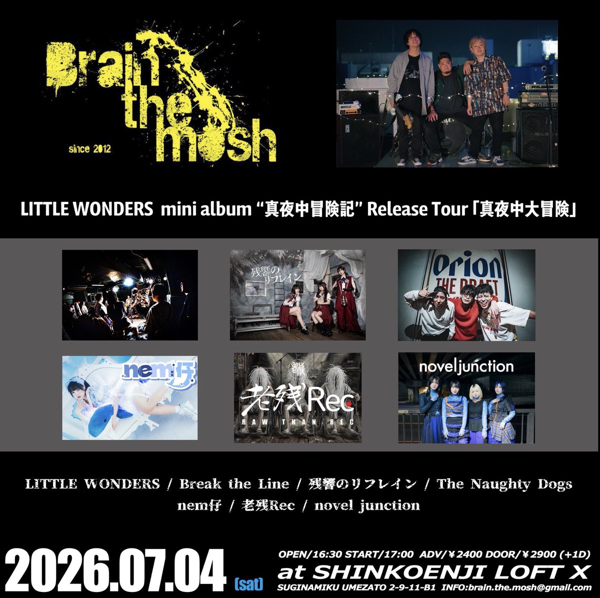 brain_the_mosh's tweet photo. 7/4(土)新高円寺LOFT X
『Brain the mosh』
-LITTLE WONDERS mini Album"真夜中冒険記"
release tour「真夜中大冒険」-

LITTLE WONDERS
Break the Line
残響のリフレイン
The Naughty Dogs
nem仔
老残Rec
novel junction

OPEN/16:30 START/17:00
ADV/¥2400 DOOR/¥2900 (+1D
https://t.co/qXY0dJZgw3 https://t.co/1MoghqrZVW