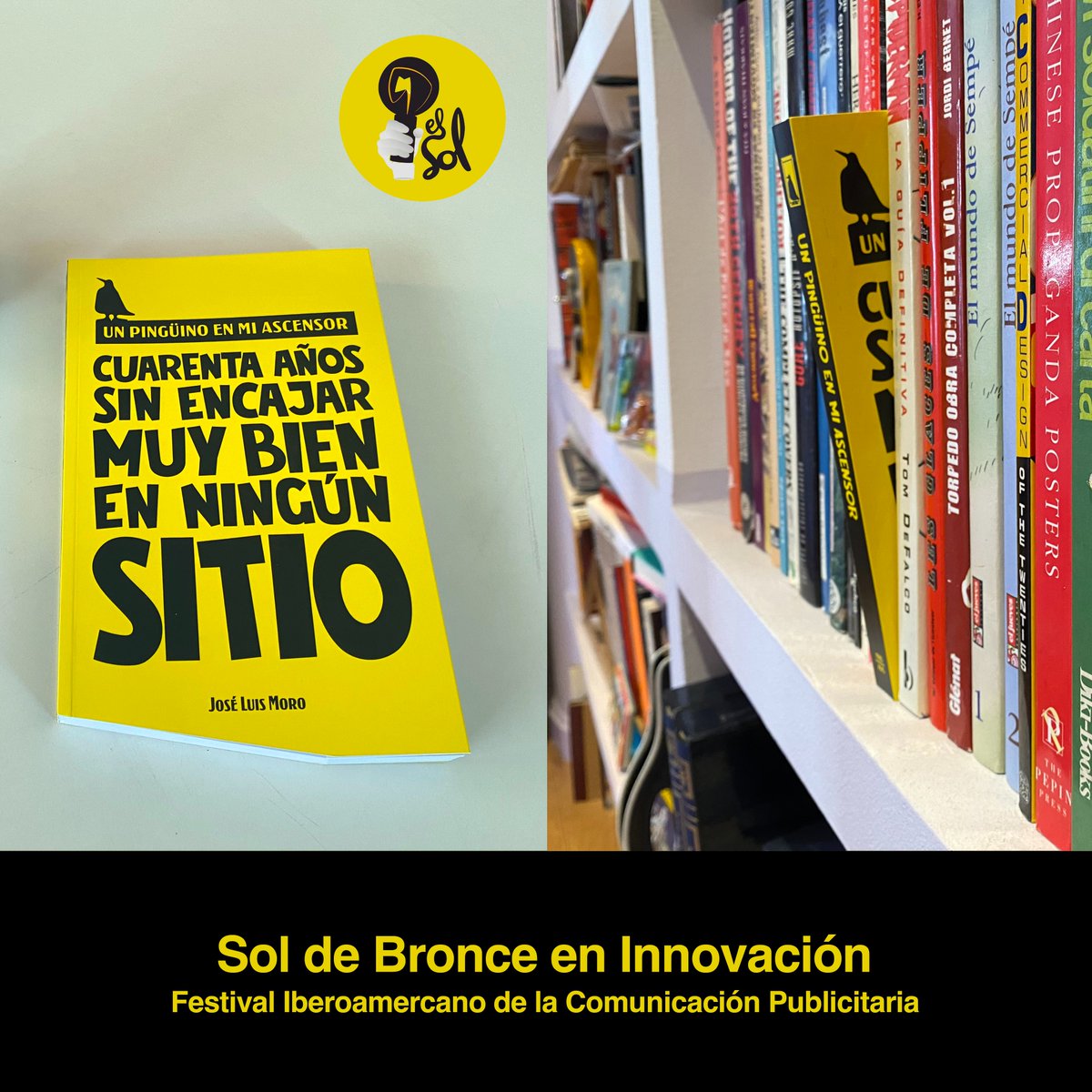 joseluismoro's tweet photo. Ayer, en El Sol, el Festival Iberoamericano de Publicidad, “Cuarenta años sin encajar en ningún sitio” se llevó un Sol de Bronce en la categoría Innovación. Muchas gracias al jurado 😊. https://t.co/wknRBH533N