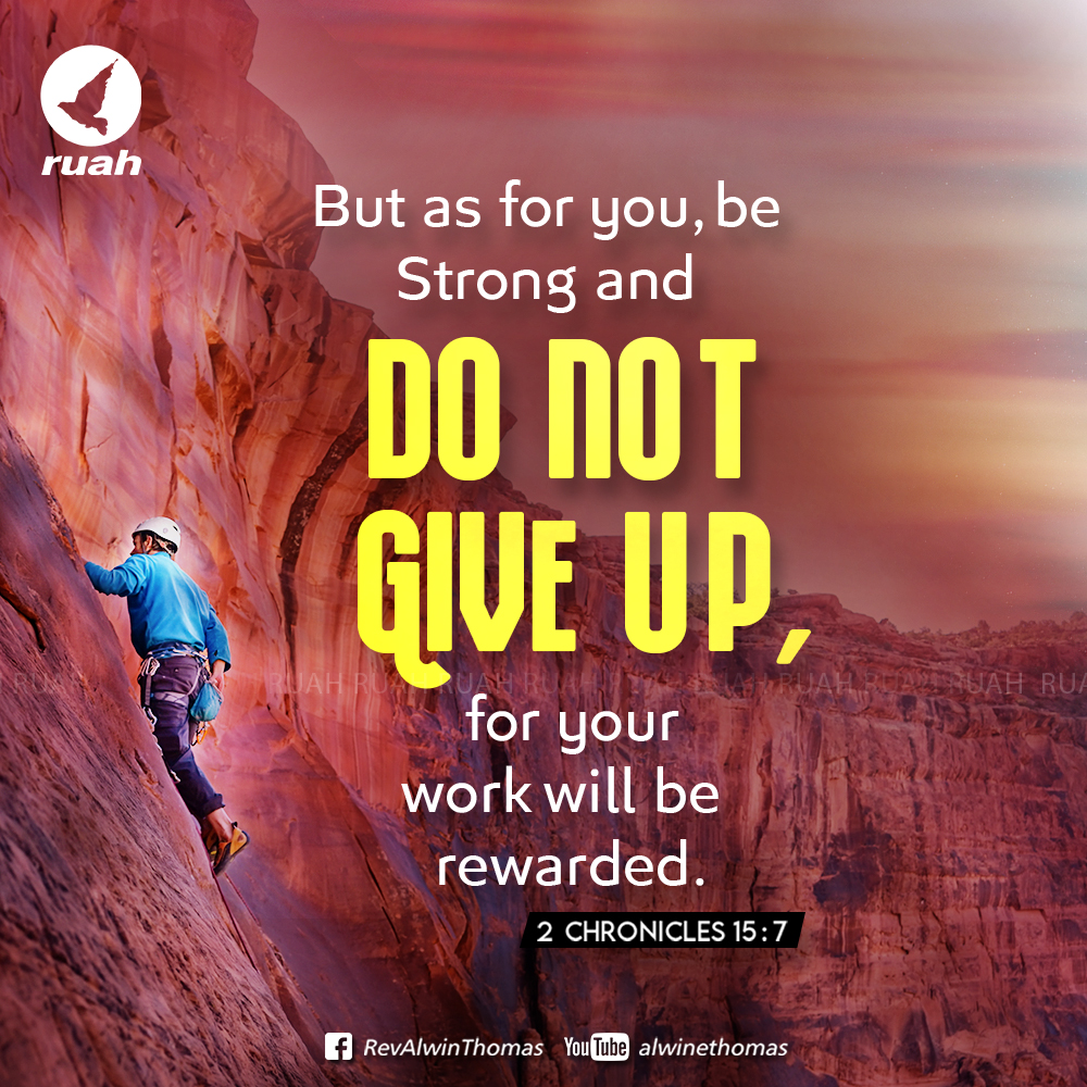 alwinthomas's tweet photo. 2 chronicles 15:7 -  But as for you, be strong and do not give up, for your work will be rewarded.

#GoodShepherd #Psalm #JesusChrist #Faith #BibleVerse #RuahTV #RuahMinistries #RuahRevivalCentre #ChristianReels #DailyWord https://t.co/UaUwjgdPfO