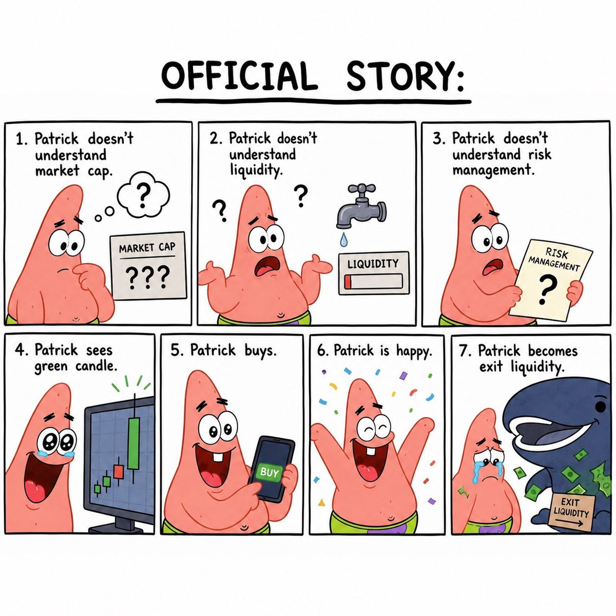LiquidityWallet's tweet photo. This is Patrick.
Patrick sees green candle.
Patrick buys.
Patrick is happy.
Patrick becomes exit liquidity.
Welcome to the Liquidity Providers Association.#meme #tradingmeme #memecoin https://t.co/jnAzqtnA9q