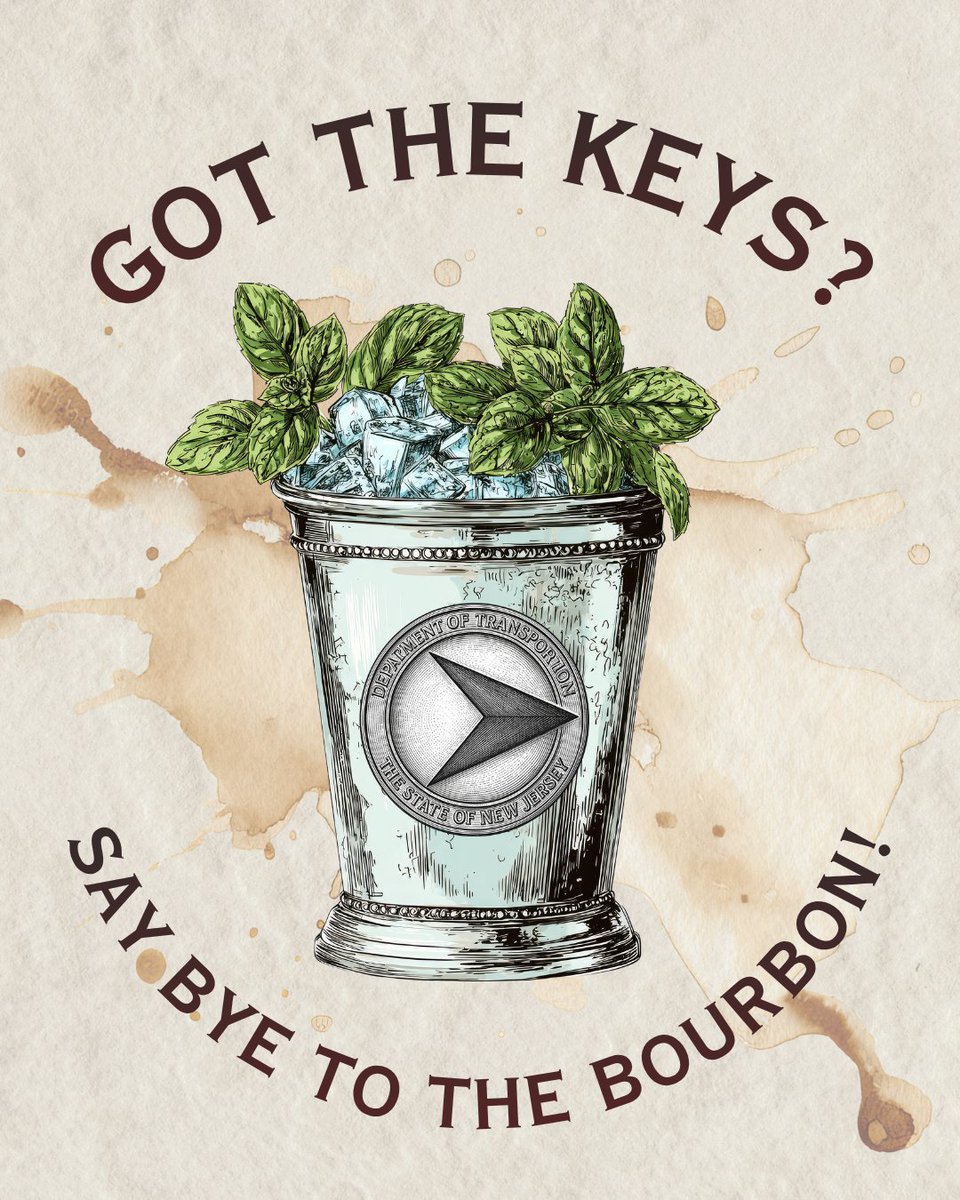 NewJerseyDOT's tweet photo. Plan on partaking in #MintJulipDay? Assign a #DesignatedDriver who takes their drink bourbon-free! https://t.co/Nc4WbcYYfV