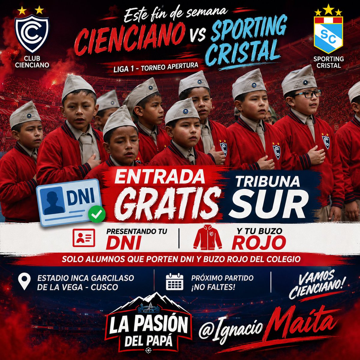 YoSoyIXIUSS's tweet photo. 📢 Atención, estudiantes del glorioso Colegio Nacional de Ciencias:

🎟️ ¡ENTRADA GRATIS A TRIBUNA SUR!
⚽ Cienciano 🆚 Sporting Cristal
🏆 Liga 1
📍 Estadio Inca Garcilaso de la Vega

✅ Solo necesitas:
🪪 Tu DNI
🔴 Tu buzo rojo del colegio

🔥 Que la Sur sea una fiesta roja.
❤️ https://t.co/KiwXhpMYzg