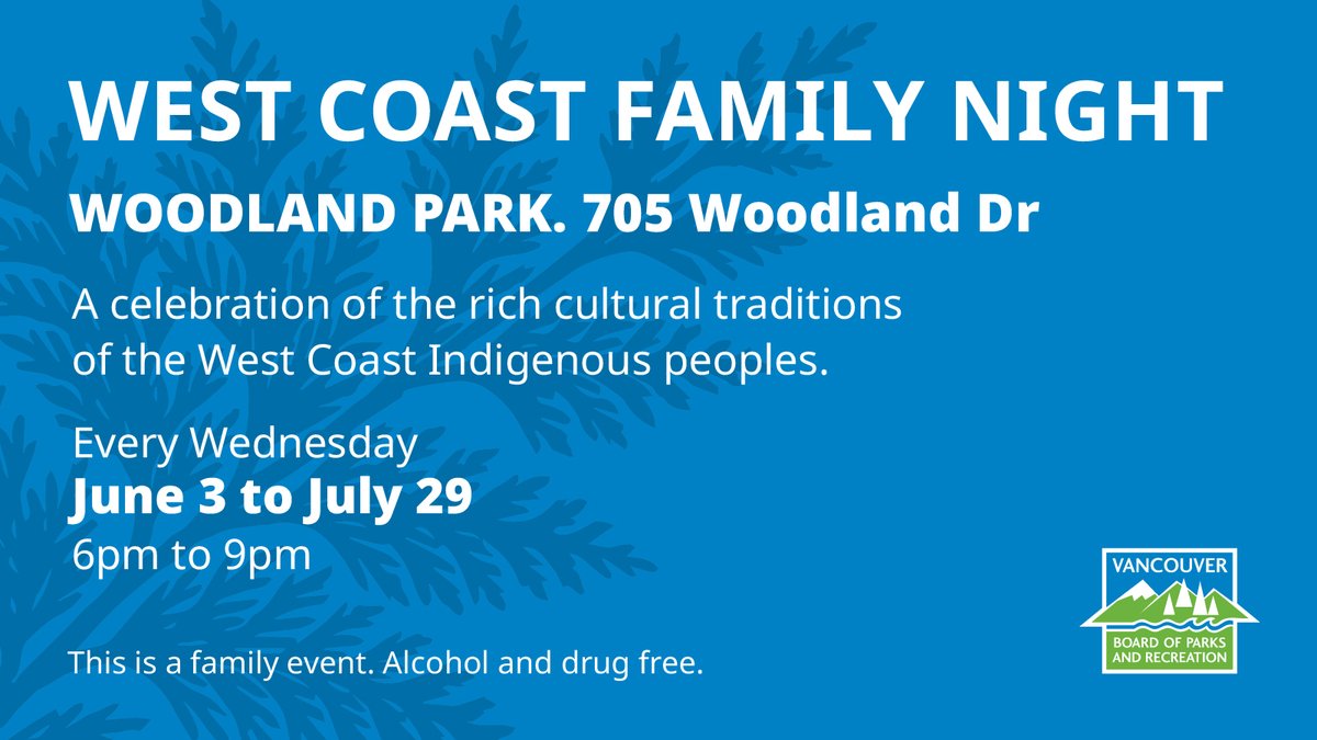 ParkBoard's tweet photo. West Coast Family Night returns to Woodland Park Wednesdays this summer! 🌿

Join us in celebrating West Coast Indigenous cultural traditions, stories &amp; community.

📍 Woodland Park (705 Woodland Dr.)
📆 Wednesday | June 3-July 29 
🕧 6pm-9pm
👨‍👩‍👧‍👦 All are welcome! https://t.co/7hdzEJZO9u
