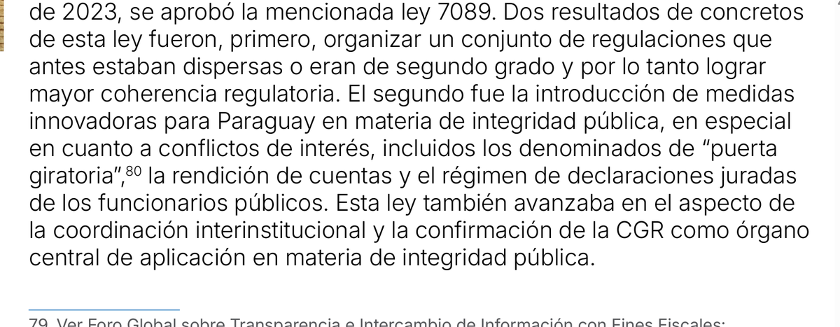 CCesarTrapani's tweet photo. La publicación del Ministerio de Economía y Finanzas, con auspicio del Banco Interamericano de Desarrollo, titulada "Paraguay: el camino hacia la consolidación del grado de inversión y la credibilidad institucional" (marzo 2026), reconoce que la ley 7089 (sancionada en abril de 2023) constituyó un avance regulatorio en materia de integridad pública, especialmente en lo que refiere a los conflictos de intereses, es decir, situaciones en las que funcionarios toman decisiones (o corren el riesgo de tomar, digamos) buscando beneficios personales en lugar del interés general.

https://t.co/Dj39CR64yn