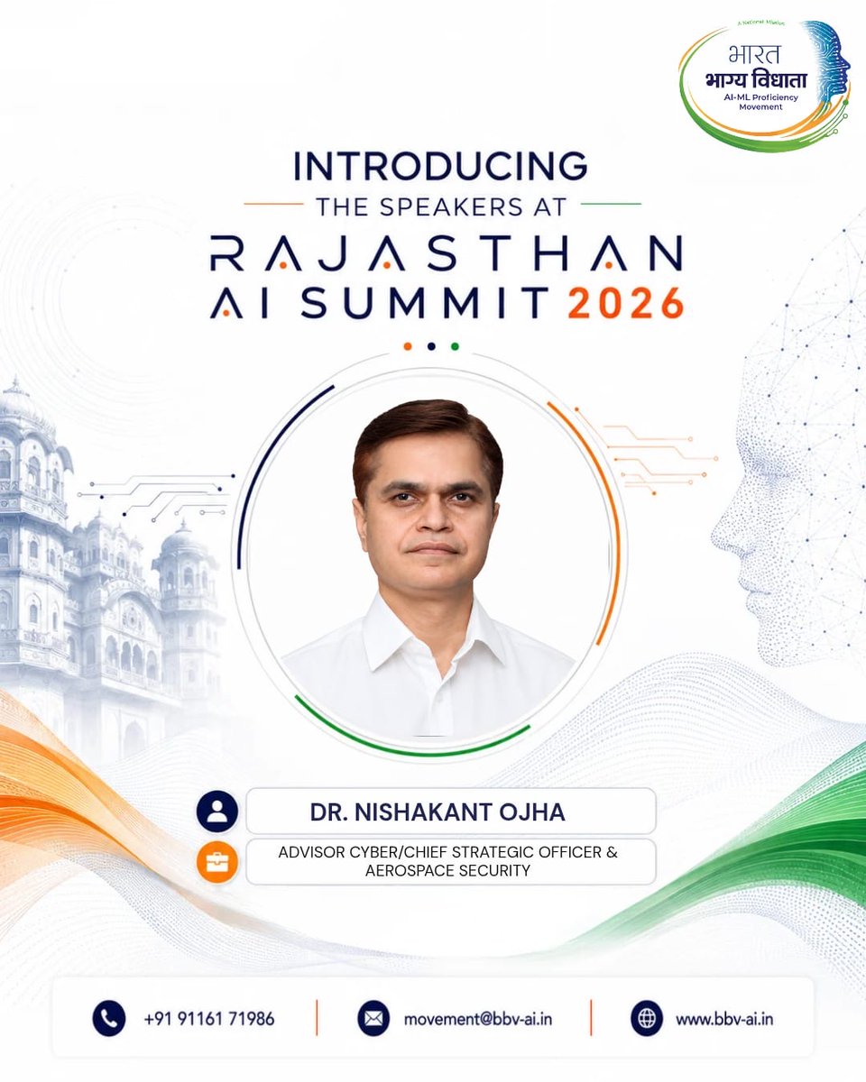 BBV_Movement's tweet photo. The AI conversation goes beyond business. It reaches cyber defence, national security, &amp; aerospace strategy.

Proud to welcome Dr. Nishakant Ojha, Advisor Cyber, Chief Strategic Officer and Aerospace Security, to Rajasthan AI Summit 2026.

Tomorrow. May 31. Jaipur. register now https://t.co/k96V1UloAk
