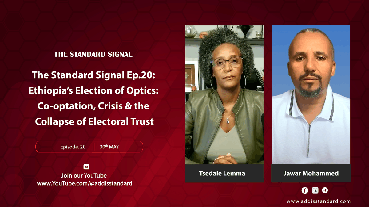 addisstandard's tweet photo. #Coming_UP: The Standard Signal Ep.20: Ethiopia’s Election of Optics: Co-optation, Crisis & the Collapse of Electoral Trust

Ethiopia’s upcoming election on 01 June faces serious questions - about credibility, competition, and control.

In this conversation, Jawar Mohammed and Tsedale Lemma discuss claims of voter registration inflation, co-optation of opposition parties, weakened institutions, and what this means for the country’s political future.

Watch the full conversation on Addis Standard.

The premiere is at 9:30 PM EAT today and will be streamed live on Facebook and X

Subscribe to watch: https://t.co/qfumw5fsAf

#EthiopiaElection #TheStandardSignal #EthiopiaPolitics #AfricanPolitics #Election #Democracy #HornOfAfrica #JawarMohammed #TsedaleLemma