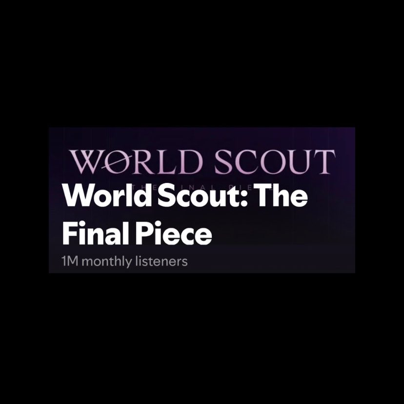 saintsatinestat's tweet photo. “World Scout: The Final Piece” has surpassed 5,000,000 total streams on Spotify. https://t.co/spDPZf68dc