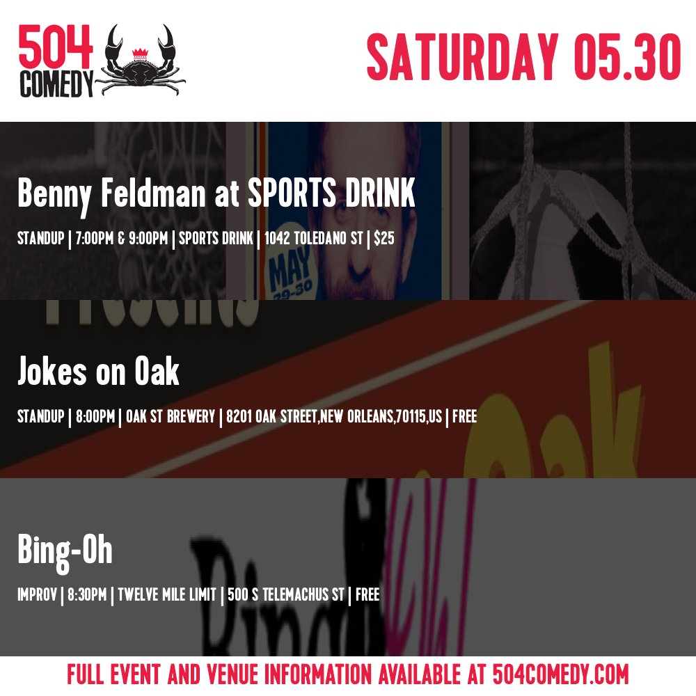 504Comedy's tweet photo. Comedy Shows Today:

Benny Feldman (standup)
7:00pm &amp; 9:00pm | Sports Drink

Jokes on Oak (standup)
8:00pm | Oak St Brewery

Bing-Oh (improv)
8:30pm | Twelve Mile Limit
https://t.co/OQ7RTOxQk0 #NOLAcomedy https://t.co/wEQz00Pwpj
