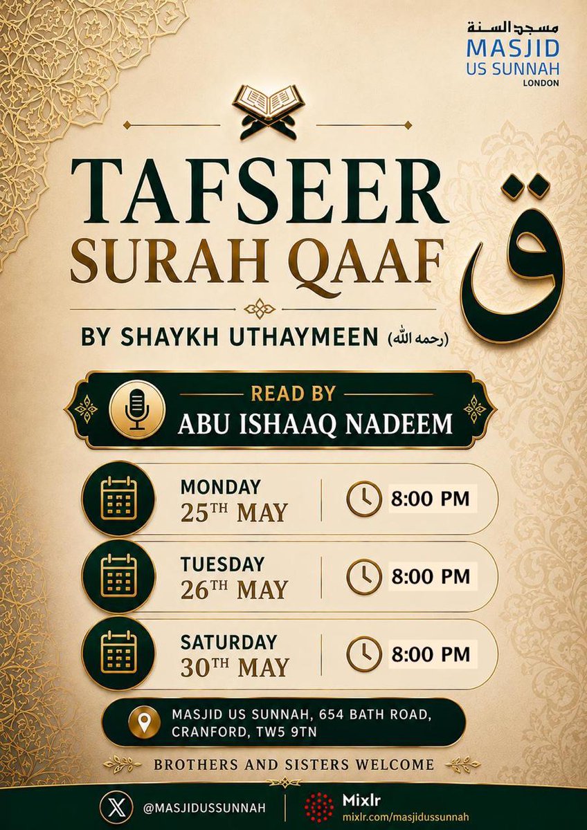 MasjidusSunnah's tweet photo. 📢 Starting shortly 

📖  Tafseer Surah Qaaf
by Shaykh  al-Uthaymeen
 (رحمه الله)

Lesson 3

👤 Read by Abu Ishaaq Nadeem (in person)

⏰ 8:00pm

📍 Masjid us Sunnah
654 Bath Road, Cranford, TW5 9TN

👥 Brothers and Sisters Welcome

🎧 Tune in Live:
https://t.co/mTJF68Y7ef https://t.co/mzG2C5t9G5