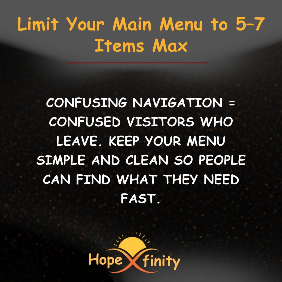hopefinity0's tweet photo. Limit Your Main Menu to 5–7 Items Max

Confusing navigation = confused visitors who leave.

Keep your menu simple and clean so people can find what they need fast.

Quick win: Count your current menu items right now. If it’s more than 7, combine or remove some today.

Drop a 🔥 if you’re simplifying your menu or a 💬 if you want help deciding what to keep.

Quote to carry with you today: “Winners never quit and quitters never win.” — Vince Lombardi
Simple navigation = happier visitors. This is how we build infinite hope for your business.

Who’s cleaning up their menu this week? 👇

#Hopefinity #WebsiteNavigation #UXDesign #SmallBusinessTips #WebsiteTips