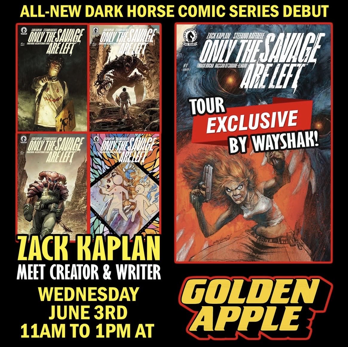 zackkaps's tweet photo. Next week is release week and I’ll be at @GAppleComics in Hollywood from 11[pm with @DarkHorseComics ONLY THE SAVAGE ARE LEFT, along with the exclusive @WAYSHAK cover (limited)! If you are excited about the book, come get it signed this June 3! https://t.co/MWWR5H9RMb
