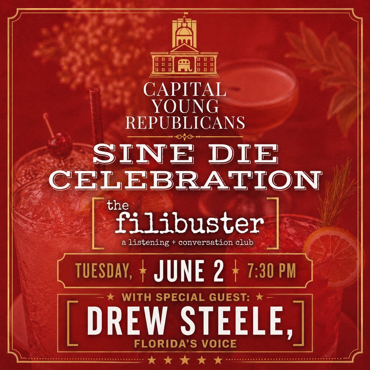 CapitalYRs's tweet photo. 🎉 Sine Die Celebration at The Filibuster

Join the Capital Young Republicans as we wrap up the Legislative Session with great drinks, great conversation, and an incredible special guest speaker:

@DrewSteeleRadio from @FLVoiceNews 

📍 Tuesday, June 2nd | 7:30 PM
The Filibuster at 102 W. Jefferson St.

Come unwind and connect with fellow young conservatives.

#CapitalYoungRepublicans #SineDie #TheFilibuster #Tallahassee FloridaGOP