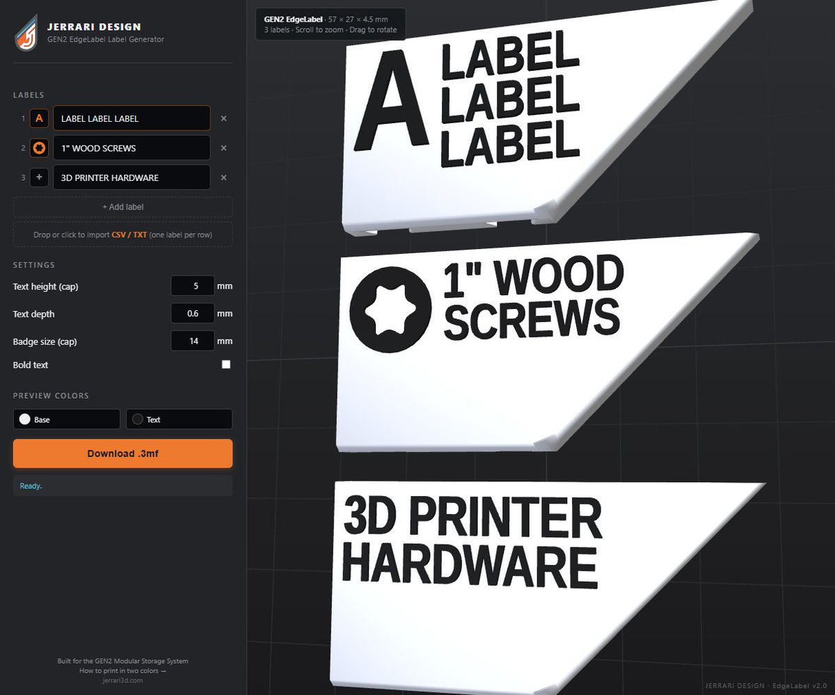 jerrari3D's tweet photo. I was tired of manually creating 3D printable labels for my GEN2 Storage System, so I made a web tool that makes it much easier.
Add text, choose icons, upload SVGs, preview everything in 3D, then download a ready-to-print .3mf file.
Try it out:
https://t.co/V3jV521KS7
These are designed for my GEN2 EdgeLabel drawer faceplate but I'm also working on tools for my other designs as well.
#3dprinting