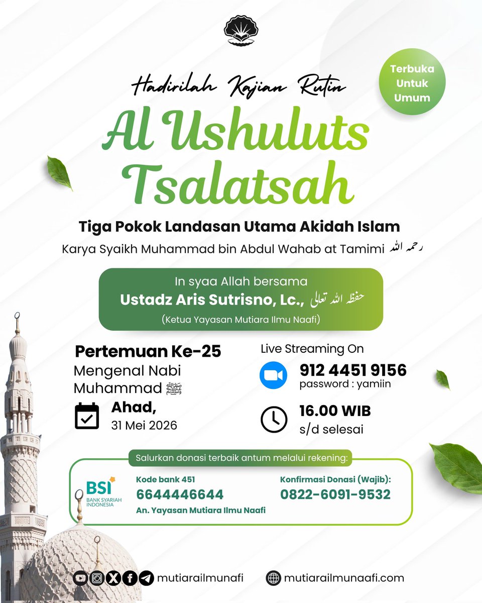 mutiarailmunafi's tweet photo. ﷽ 
👤 𝗜𝗻 𝘀𝘆𝗮𝗮 𝗔𝗹𝗹𝗮𝗵 bersama:
Ustadz Aris Sutrisno, Lc., حفظه الله تعالى

🗓 Ahad, 31 Mei 2026

⏰ 16.00 WIB – selesai 

🎥 𝗭𝗼𝗼𝗺:
▪️ Meeting ID: 912 4451 9156
▪️ Passcode: yamiin (huruf kecil semua)

🌐 𝗞𝗶𝘁𝗮𝗯:
https://t.co/2NPPNvX6G1 https://t.co/sL1GY9T4xC
