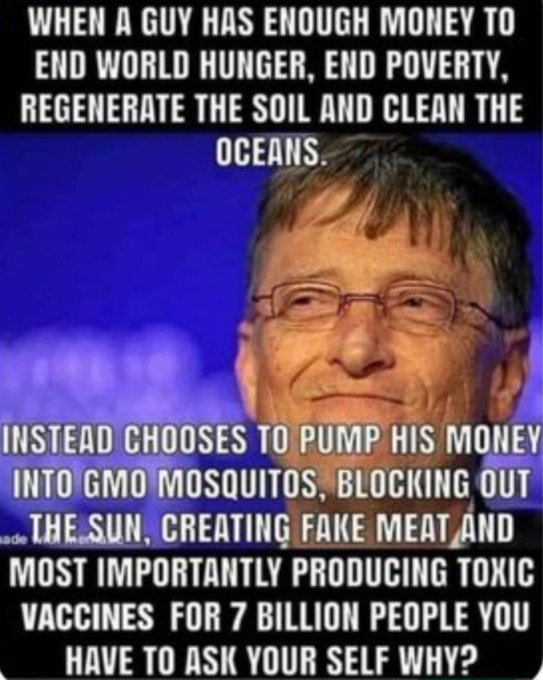 thehealthb0t's tweet photo. Bill Gates is proof that evil exists. https://t.co/3DEPCY4Fqc