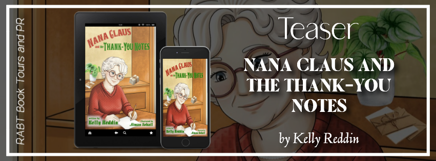 MagickofBooks's tweet photo. Teaser: Nana Claus and the Thank-You Notes by Kelly Reddin @RABTBookTours https://t.co/QzXHEIDOdG https://t.co/457hKAizXA